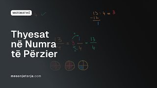 Kthimi i Thyesave në Numra të Përzier  Numrat e Përzier  Thyesat  Aritmetikë  Matematikë [upl. by Anahsirk]