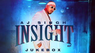 INSIGHT EP Aj Singh  Latest Punjabi Album 2023  New Punjabi Songs 2023 [upl. by Nueovas]