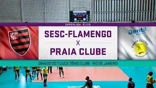 SescFlamengo x Praia Clube  Superliga Feminina de Vôlei [upl. by Etnovahs926]