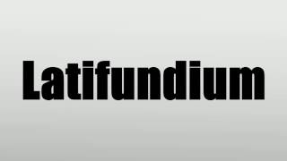 Latifundium [upl. by Magdalene]