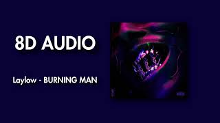 Laylow  BURNING MAN 8D audio [upl. by Dranoc]