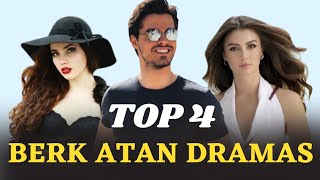 Top 4 Berk Atan Drama  Turkish Drama Starring Berk Atan that you must watch [upl. by Giraldo]