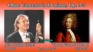 Albinoni Oboe Concerto Op 92 Holliger amp I Musici 1967 アルビノーニ オーボエ協奏曲 ホリガー＆イ・ムジチ [upl. by Rodd]