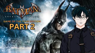 he is batman【Batman Arkham Asylum GOTY Edition】 [upl. by Alwyn]