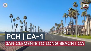 Pacific Coast Highway PCH  San Clemente to Long Beach  Driving USA amp CALIFORNIA [upl. by Ytomit3]