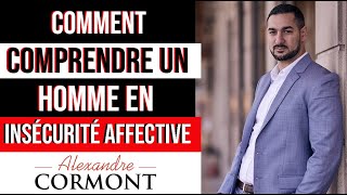 Comment comprendre un homme en insécurité affective [upl. by Oniram]