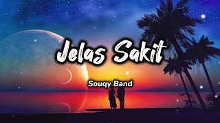 Jelas Sakit  Souqy Band Lirik [upl. by Seleta377]