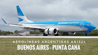 Vuelo AR1324 Aerolíneas Argentinas Buenos Aires  Punta Cana Boeing 7378MAX [upl. by Nolrak]