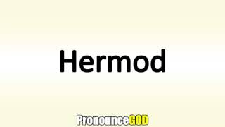 How To Pronounce Hermod [upl. by Ades38]