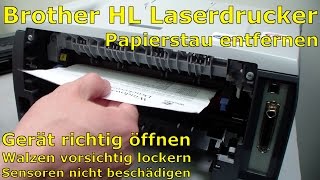 Brother HL Laserdrucker Papierstau  richtig entfernen ohne Drucker zu beschädigen [upl. by Albemarle406]