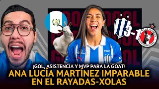 ASÍ FUE EL PARTIDAZO DE ANA LUCÍA MARTÍNEZ EN EL RAYADAS 31 XOLAS  LA GUATEMALTECA ASISTE Y MARCA [upl. by Erelia495]