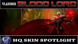 League of Legends Blood Lord Vladimir HQ Skin Spotlight [upl. by Hsotnas]