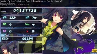 Osu Station Earth  Cold Green Eyes ft Roos Benaye appless Insane S FC  9918 Acc [upl. by Kuo40]