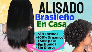 ALISADO BRASILEÑO😍 Orgánico🌿 Sin Formol Sin Humos UN SÓLO PASO Mirianny [upl. by Euqnom810]