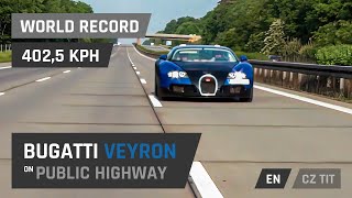 Bugatti Veyron  4025 kmh on autobahn [upl. by Aisats860]