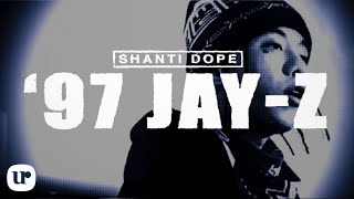 Shanti Dope  97 JayZ Official Lyric Video [upl. by Eerehs816]