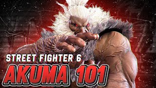 Akuma 101  Strategy Combos and Advanced Tips  Street Fighter 6 Guide [upl. by Eriha]