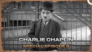 Charlie Chaplin  Special Episode 8 [upl. by Engen]