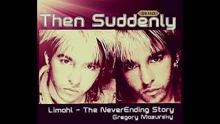 Limahl quotThen Suddenly Demo Previously unreleased Remixes Alternate Versions amp Demo Tracks [upl. by Dosi192]