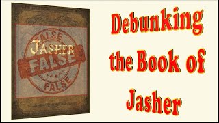 Debunking the Book of Jasher [upl. by Sergio]