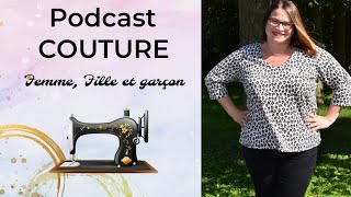 Podcast COUTURE Femme Fille amp Garçon  Retour du Mojo Couture  Broderie  Bilan 93  By PopO [upl. by Carlee536]