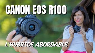 Canon EOS R100  enfin un appareil photo pas cher pour débutant [upl. by Elttil]