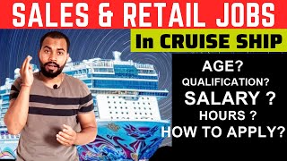 Sales amp Retail Jobs in Cruise Ships  Requirements [upl. by Arte]