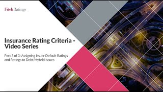 Insurance Rating Criteria – Assigning Issuer Default Ratings amp Ratings to Debt Issues Part 3 of 3 [upl. by Yddeg]