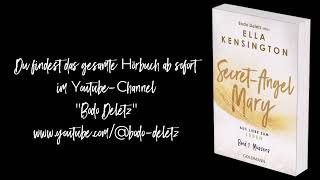 Komplettes Hörbuch verfügbar SecretAngel Mary Band 1 quotMüssensquot von Bodo Deletz  Ella Kensington [upl. by Collbaith]