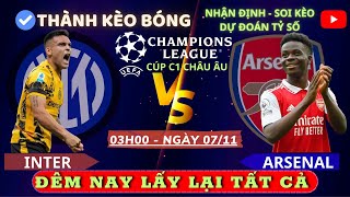 NHẬN ĐỊNH CÚP C1 CHÂU ÂU  INTER vs ARSENAL  03H00  0711  ĐIỂM TỰA SÂN NHÀ  MINH THÀNH KÈO BÓNG [upl. by Azrim730]