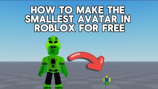 How to make the smallest avatar in Roblox FOR FREE [upl. by Avahc]