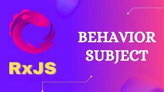 59 Behavior Subject  Difference between Subject and Behavior Subject  RxJS [upl. by Nanaj]