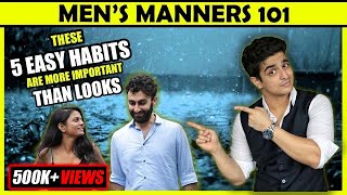 5 HABITS Women LOVE  Mens Etiquette 101  Good Manners For Personality Development  BeerBiceps [upl. by Emanuel]