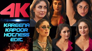 4K  KAREENA KAPOOR HOTNESS EDIT [upl. by Ilarrold]