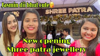 New opening shree patara jewellery  jasmin dii as a guest ❤️  opening at basanti colony [upl. by Cornelle610]