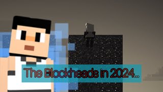 Playing The Blockheads in 2024 [upl. by Hareenum]