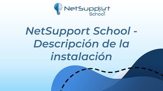 NetSupport School  Descripción de la instalación [upl. by Gordy]