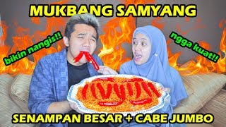 MUKBANG SAMYANG SENAMPAN  CABE JUMBO NANGIS KEPEDESAN 😭 [upl. by Ruttger]