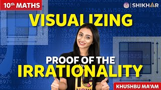 Irrationality of Root 2 Proof Visualised  Real numbers  Class 10  SHIKHAR 2024 [upl. by Kittie505]