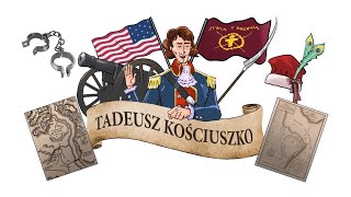 Tadeusz Kościuszko  OUTSTANDING POLES IN HISTORY ENG [upl. by Regni]