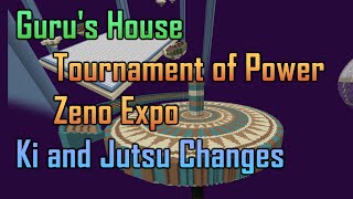 Update Progress vlog Gurus House Tournament of Power Zeno Expo Ki and Jutsu Changes [upl. by Enneibaf]