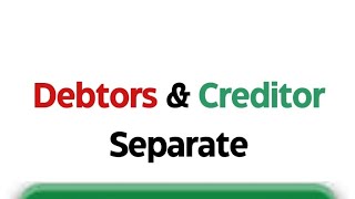 How to separate Debtors amp creditors Amount [upl. by Ecirual503]