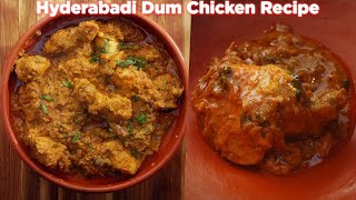 Hyderabadi Dum Chicken Recipe [upl. by Kral]