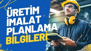 Planlama Üretim İmalat Mühendisliği Eğitimi İçeriği [upl. by Silma721]