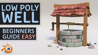 Create A Low Poly Well  Beginners Tutorial  Blender 28  Easy [upl. by Ecined]