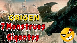 Origen de 7 MONSTRUOS GIGANTES de las películas  LordMefe [upl. by Esilenna]