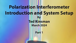 Polarization Interferometer Setup [upl. by Lerrej]