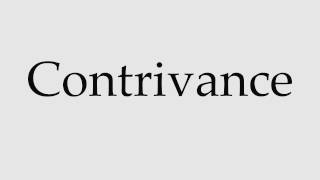 How to Pronounce Contrivance [upl. by Vassell]