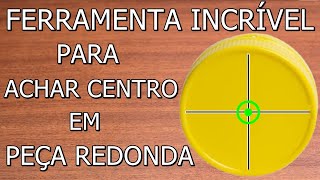 OLHA A FERRAMENTA INCRIVEL QUE ONIVALDO PRUMOLINO FEZ PARA ACHAR CENTRO DE PEÇA REDONDA OU CIRCULAR [upl. by Olly309]