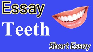 Essay on Teeth in English 5 Lines Essay  Teeth Essay  By ARJ [upl. by Arenahs]